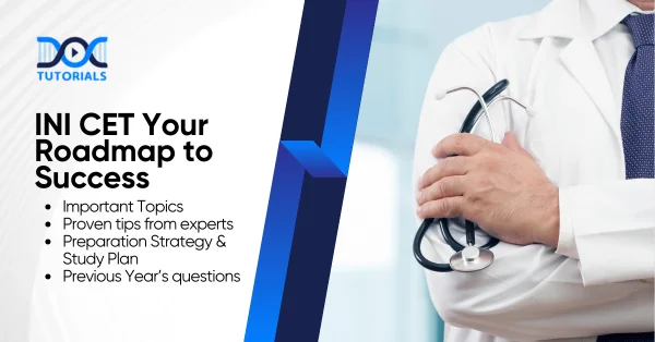 INI CET Exam 2026: Your Roadmap to Success – Key Topics, Strategies, and Lessons from Last Year’s Papers