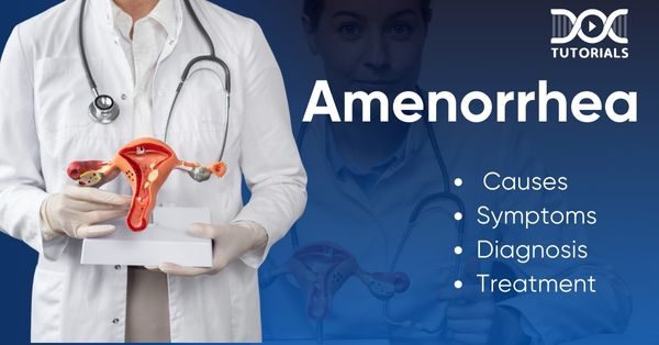 Amenorrhea