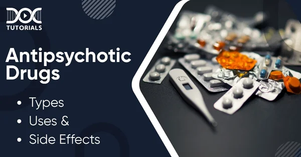 Antipsychotic Drugs