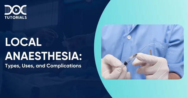 Local Anaesthesia