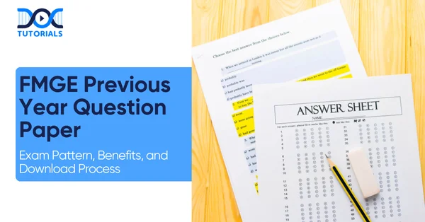 FMGE Previous Year Question Paper | DocTutorials