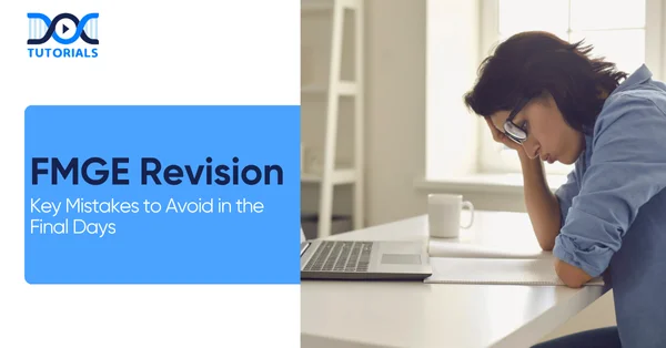 FMGE Key Mistakes to Avoid