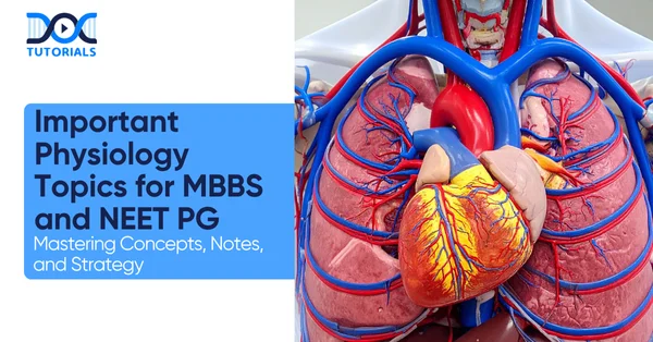 Important Physiology Topics for MBBS and NEET PG | DocTutorials