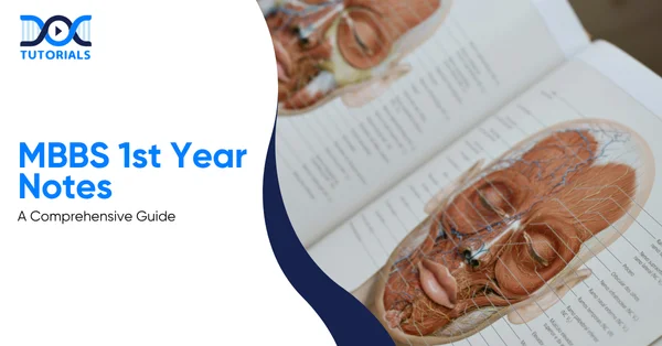 MBBS 1st Year Notes | DocTutorials