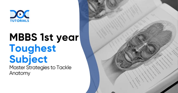 MBBS 1st-year Toughest Subject