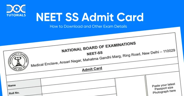 NEET SS Admit Card | DocTutorials