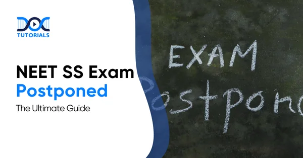 NEET SS Exam Postponed