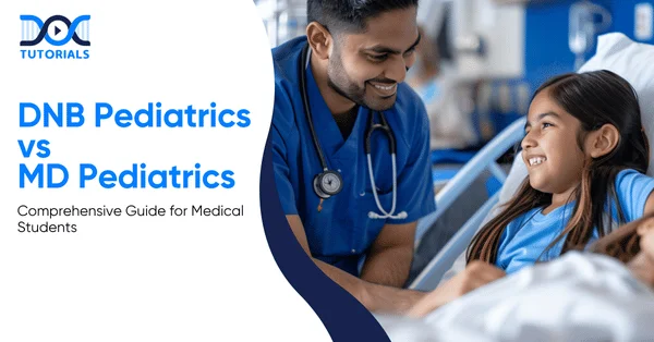 DNB Pediatrics Vs MD Pediatrics
