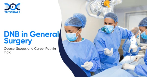 DNB in General Surgery | PG Residency