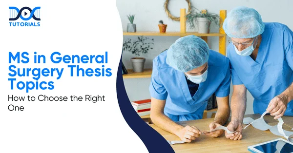 MS in General Surgery Thesis Topics | PG Residency