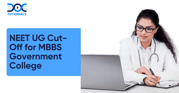 NEET UG Government MBBS Colleges Cut Off