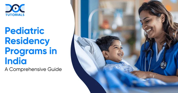 Pediatric Residency Programs in India