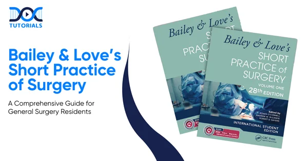 Bailey & Love’s Short Practice of Surgery