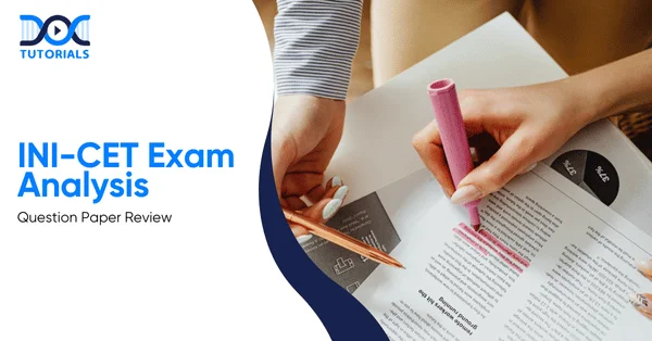 INI-CET Exam Analysis