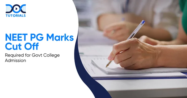 NEET PG Marks Cut Off for Govt Colleges