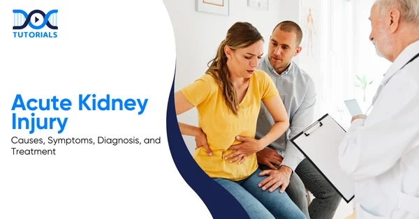 Acute Kidney Injury | DocTutorials