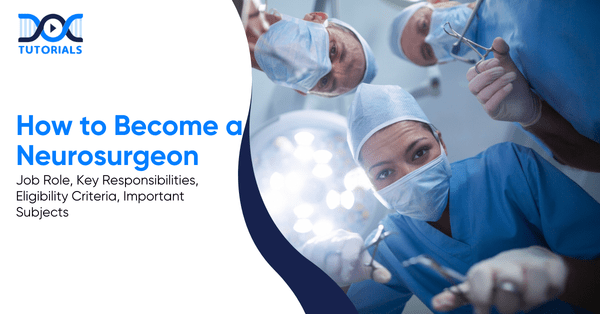 How to Become a Neurosurgeon