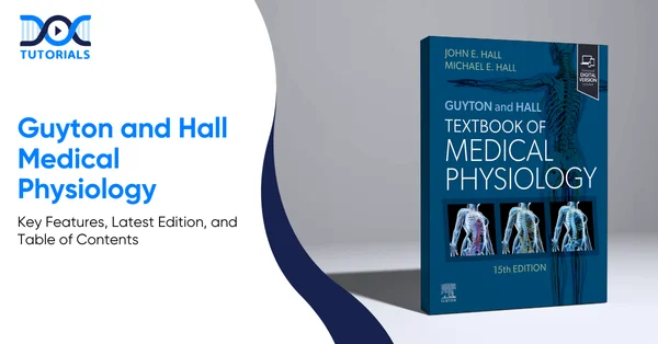 Guyton and Hall Medical Physiology | DocTutorials