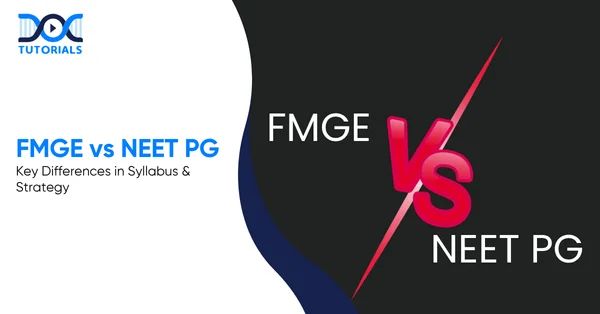 FMGE vs NEET PG DocTutorials