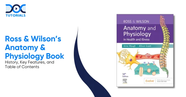 Ross Wilsons Anatomy Physiology Book.